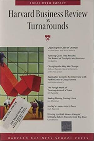 Harvard Business Review on Turnarounds by Harvard Business Review, Harvard Business School Press