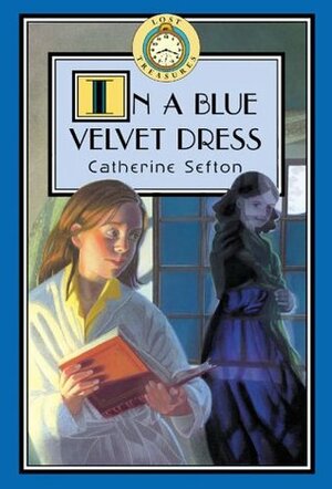 In a Blue Velvet Dress by Martin Waddell, Catherine Sefton
