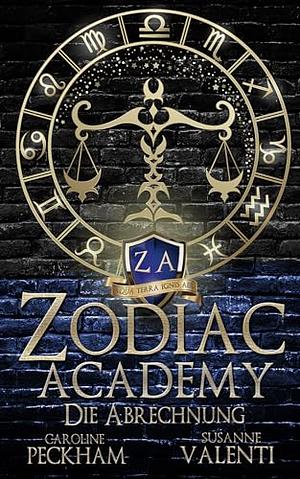 Zodiac Academy - Die Abrechnung by Caroline Peckham, Susanne Valenti