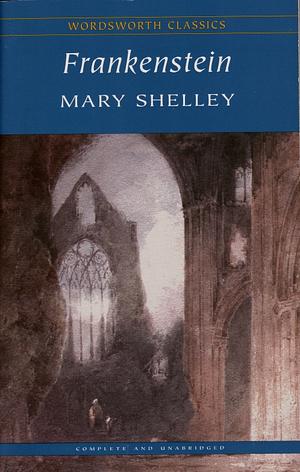 Frankenstein by Mary Shelley