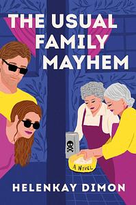 The Usual Family Mayhem by Helenkay Dimon