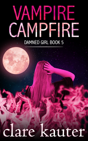 Vampire Campfire by Clare Kauter