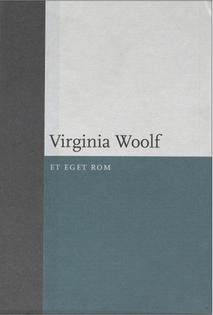 Et eget rom by Virginia Woolf