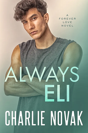 Always Eli by Charlie Novak