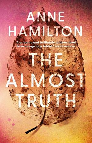 The Almost Truth by Anne Hamilton