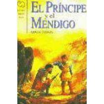 El Principe y El Mendigo by Mark Twain