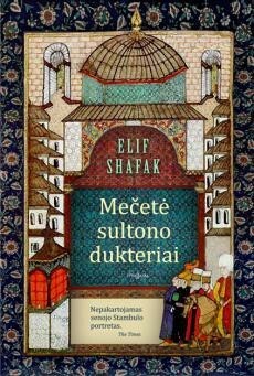 Mečetė sultono dukteriai by Elif Shafak