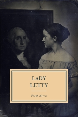 Lady Letty by Frank Norris