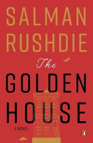 The Golden House [Hardcover] [Jan 01, 2017] Salman Rushdie by Salman Rushdie