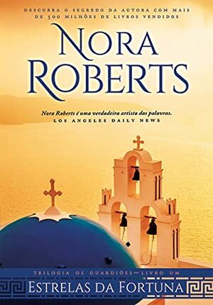 Estrelas da Fortuna by Nora Roberts