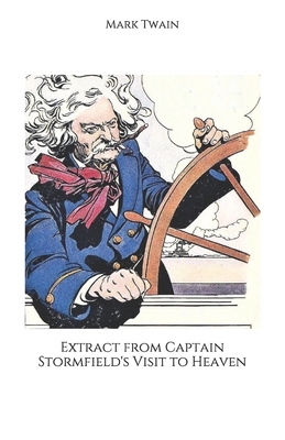 Extract from Captain Stormfield's Visit to Heaven by Mark Twain