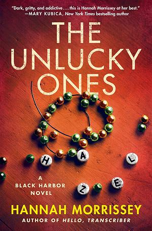 The Unlucky Ones by Hannah Morrissey