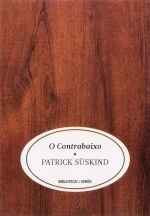 O Contrabaixo by Patrick Süskind, Anabela Mendes