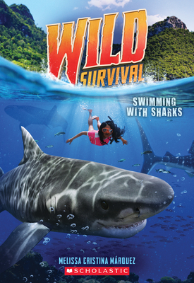 Swimming with Sharks (Wild Survival #2), Volume 2 by Melissa Cristina Márquez