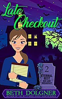 Late Checkout by Beth Dolgner