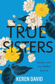 True Sisters by Keren David, Marianna Coppo