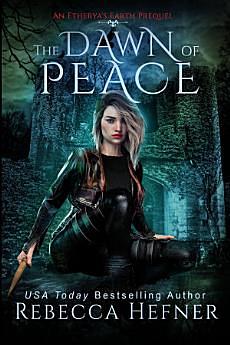 The Dawn of Peace by Rebecca Hefner