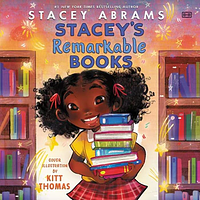 Stacey's Remarkable Books by Stacey Abrams