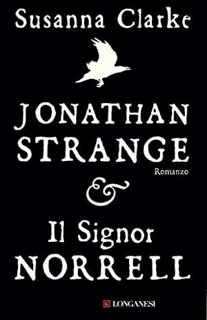 Jonathan Strange & il signor Norrell by Susanna Clarke