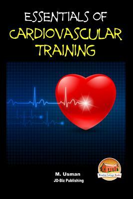 Essentials of Cardiovascular Training by M. Usman, John Davidson