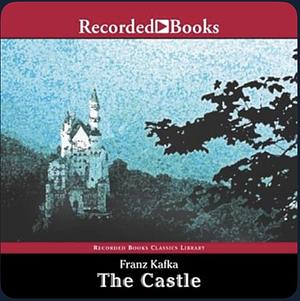 The Castle by Franz Kafka