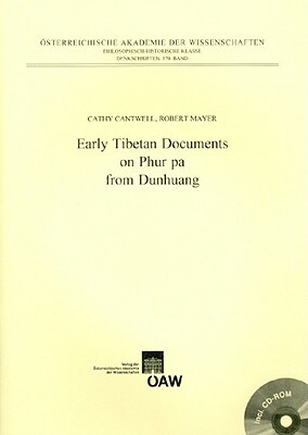 Early Tibetan Documents on Phur Pa Frun Dunhuang by Robert Mayer, Cathy Cantwell