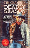 Deadly Season by Tim Champlin