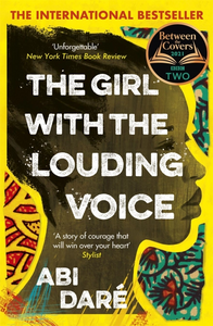 The Girl with the Louding Voice by Abi Daré