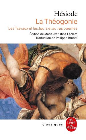 La Théogonie, les Travaux et les Jours et autres poèmes by Hesiod