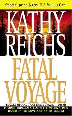 Fatal Voyage by Kathy Reichs