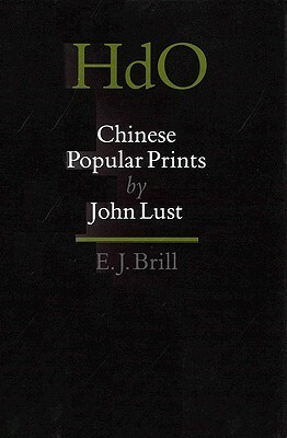 Chinese Popular Prints: by John Lust