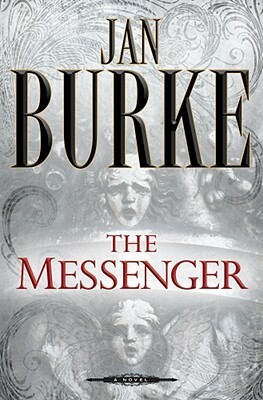 The Messenger by Jan Burke