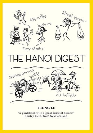 The Hanoi Digest by Trung Le