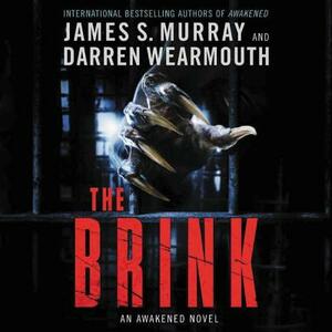 The Brink: An Awakened Novel by Darren Wearmouth