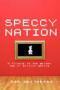 Speccy Nation by Dan Whitehead