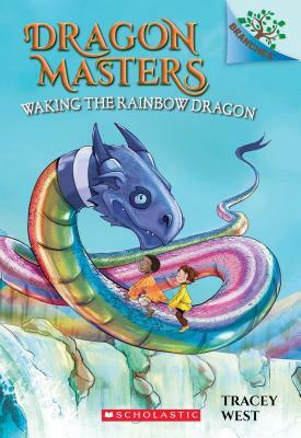 Waking the Rainbow Dragon: A Branches Book (Dragon Masters #10), Volume 10 by Tracey West