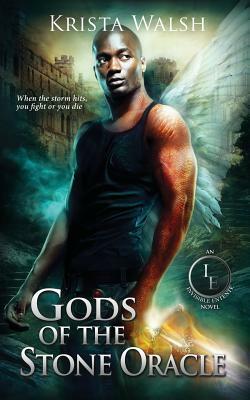 Gods of the Stone Oracle by Krista Walsh