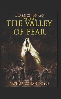 The Valley of Fear Illustrated by Arthur Conan Doyle