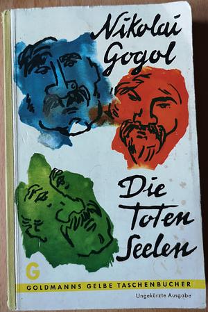 Die toten Seelen by Nikolai Gogol