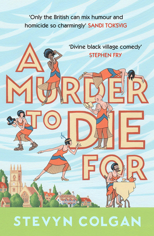 A Murder to Die For by Stevyn Colgan