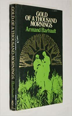 Gold Of A Thousand Mornings by Armand Barbault, Robin Campbell
