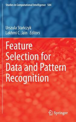 Feature Selection for Data and Pattern Recognition by 