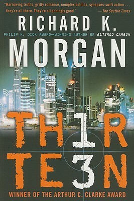 Thirteen by Richard K. Morgan