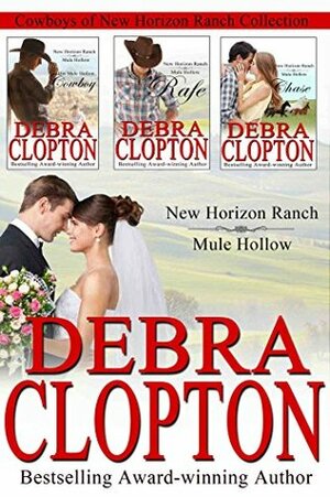 Cowboys of New Horizon Ranch Collection 1-3 by Debra Clopton