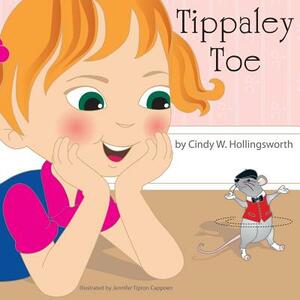 Tippaley Toe by Cindy W. Hollingsworth