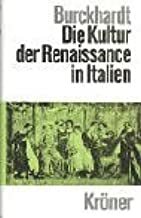 Die Kultur der Renaissance in Italien. Ein Versuch. by Jacob Burckhardt, Walter. Goetz