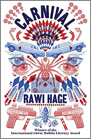 Carnival by Rawi Hage