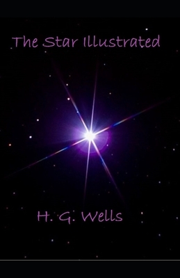 The Star Illustrated by H.G. Wells