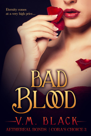 Bad Blood by V.M. Black