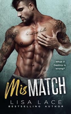 Mismatch by Lisa Lace